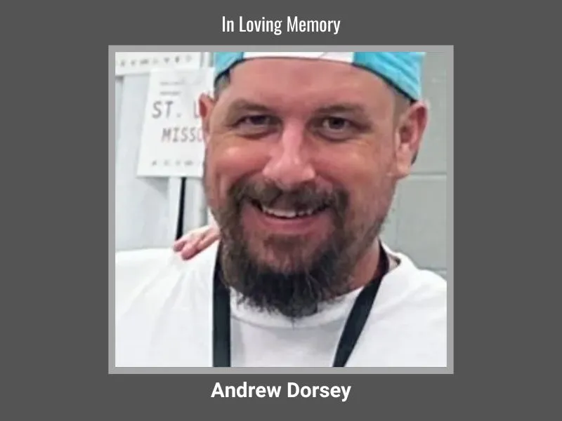 Andrew Dorsey: Remembering a Beloved St. Louis Resident Lost in a Tragic Motorcycle Accident