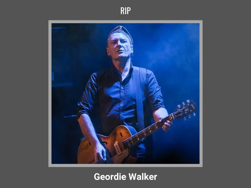 How did Geordie Walker Die? Iconic Killing Joke Guitarist Passed Away at 64